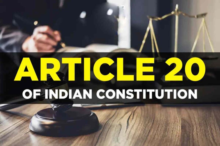 Article 20 of the Indian Constitution