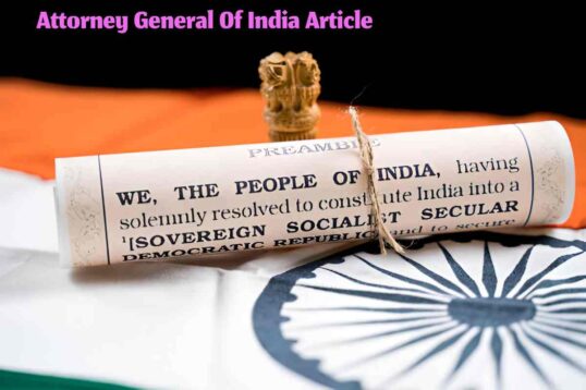 Attorney General Of India Article