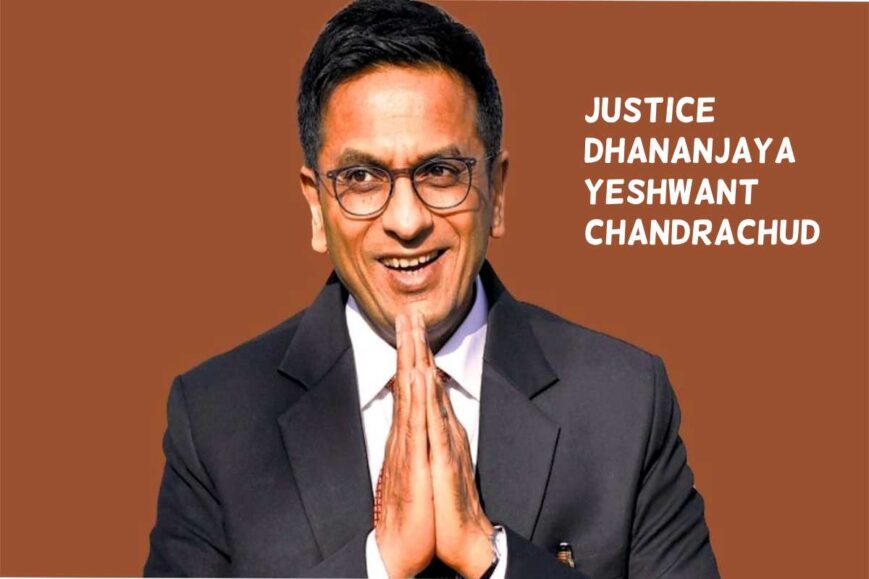 Justice Dhananjaya Yeshwant Chandrachud