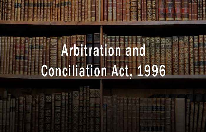 The Arbitration and Conciliation Act 1996