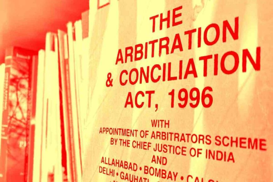 The Arbitration and Conciliation Act 1996