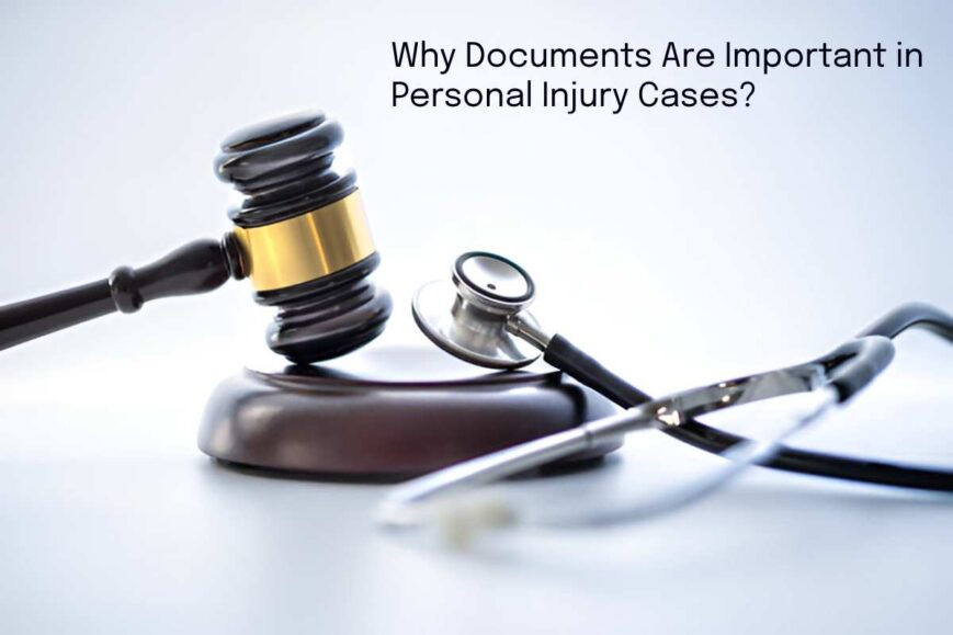 Why Documents Are Important in Personal Injury Cases?