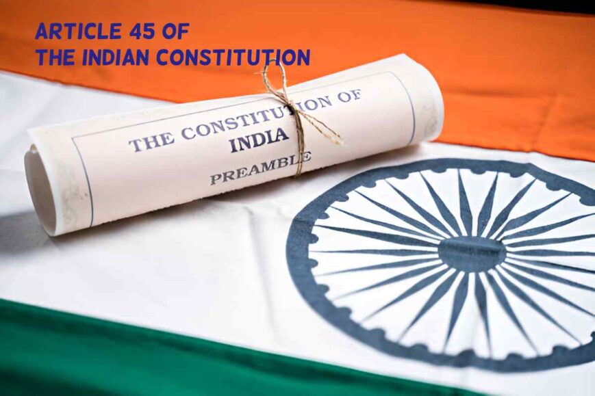 article 45 of the indian constitution